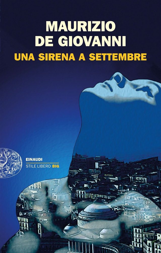 UNA SIRENA A SETTEMBRE - Maurizio De Giovanni