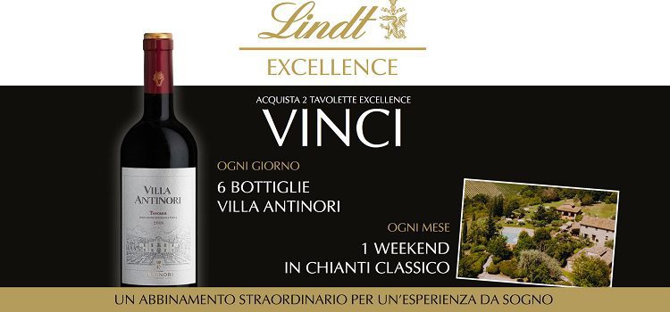 Concorso Lindt “Con Excellence vinci Villa Antinori”: in palio forniture vino e weekend in Toscana