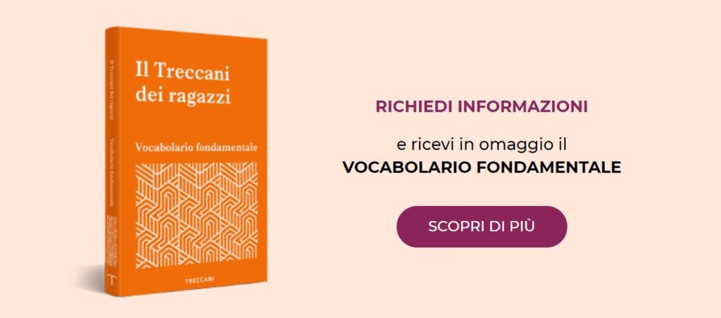 Vocabolario Fondamentale - il Treccani dei ragazzi