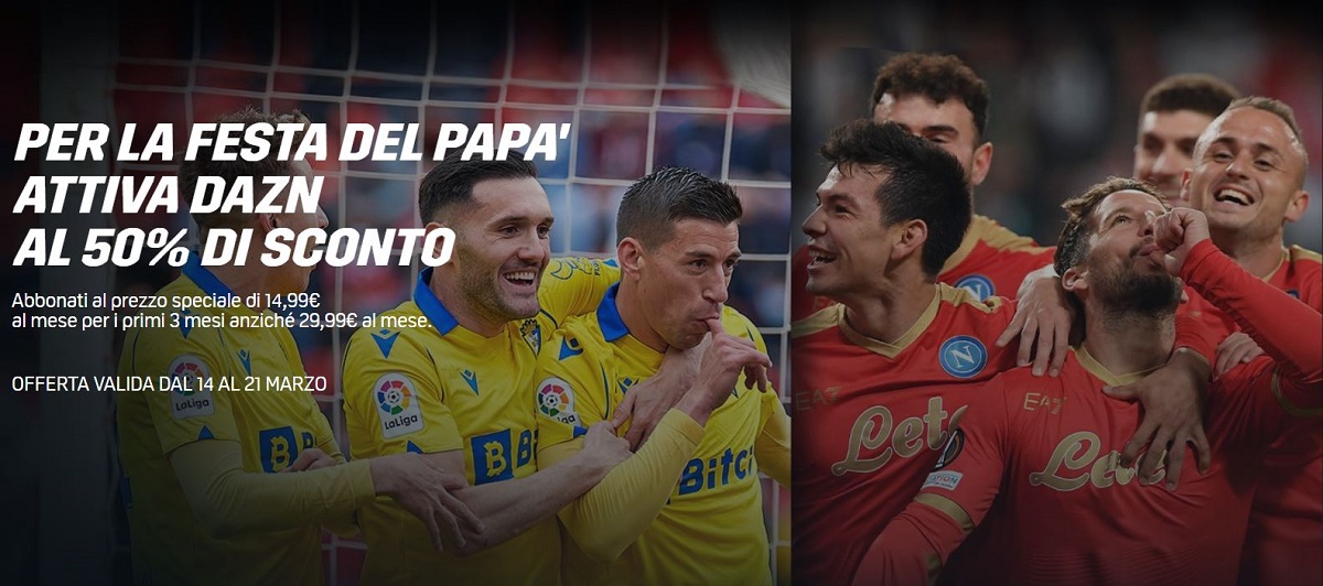 Dazn Festa del Papà 2022