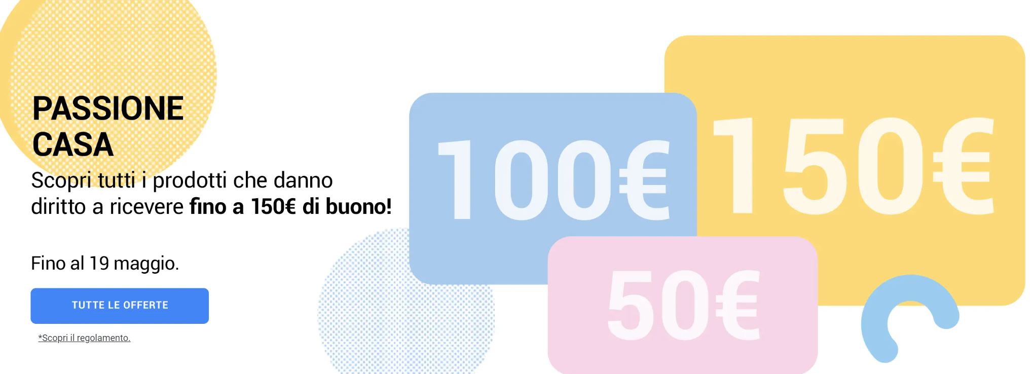 Passione casa - Promozione Unieuro
