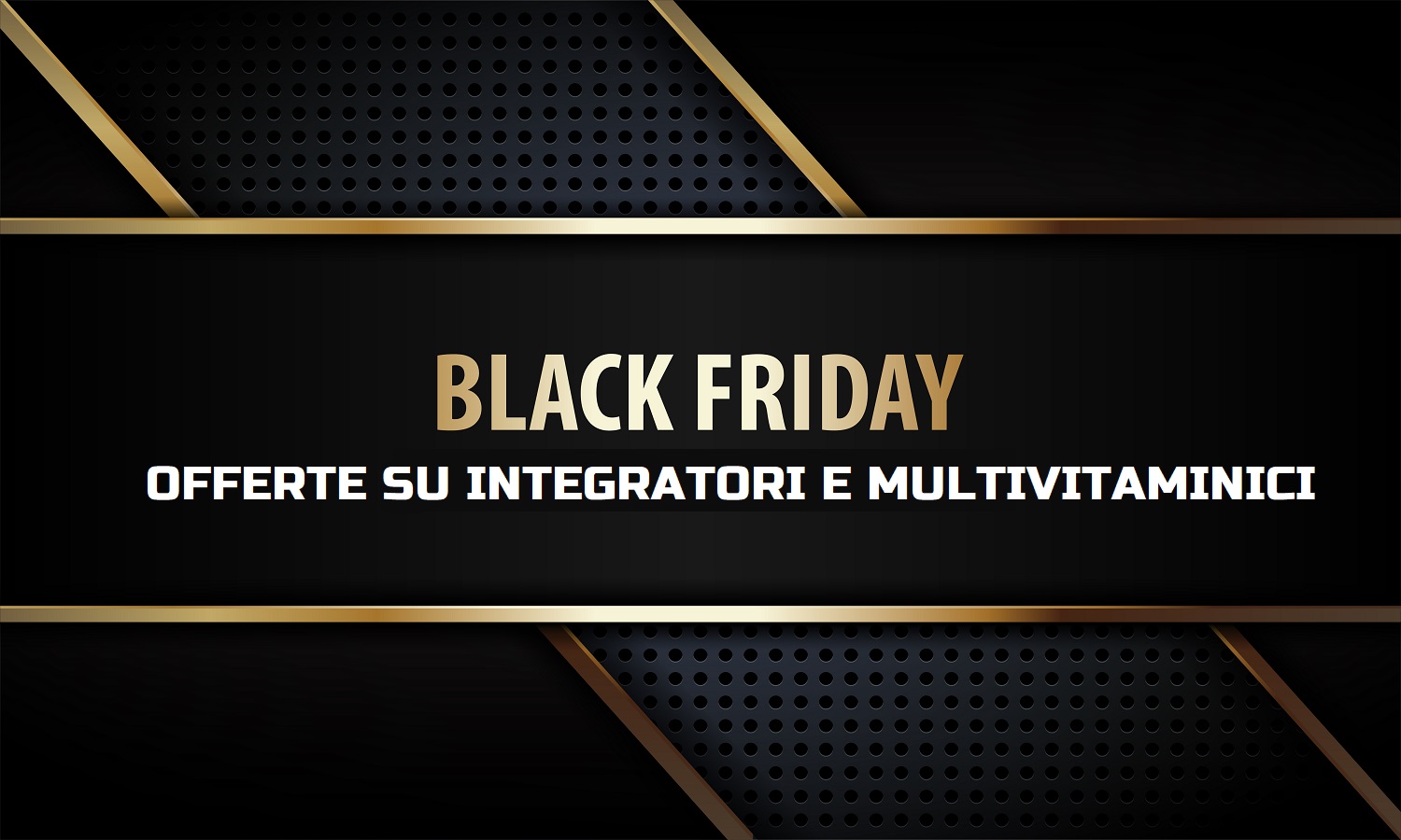 Offerte Black Friday Integratori e multivitaminici per la salute